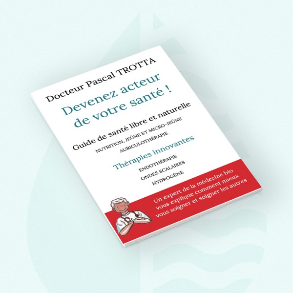 LIVRE : Devenez acteur de votre santé ! Guide de santé libre et naturelle.